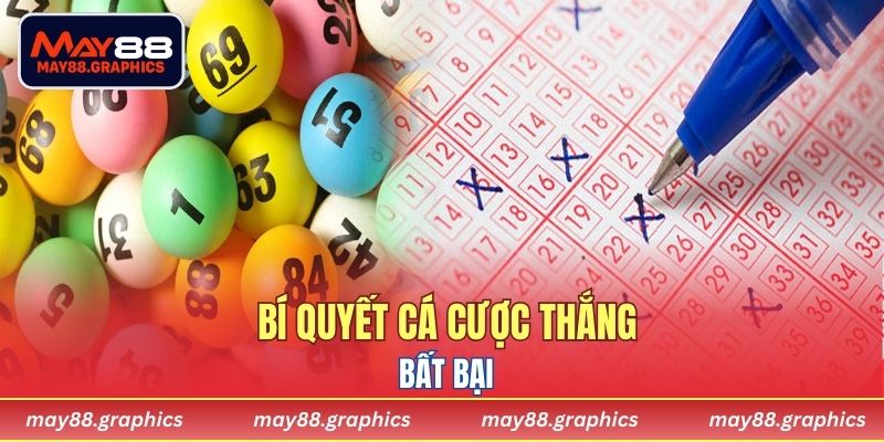 Bí quyết cá cược thắng bất bại