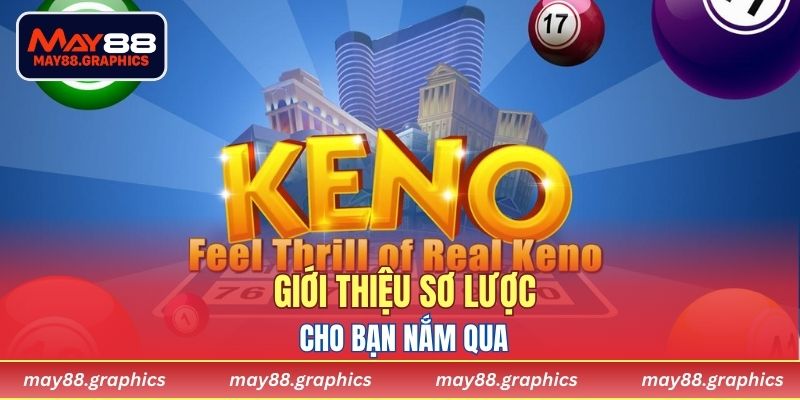 Giới thiệu sơ lược cho bạn nắm qua