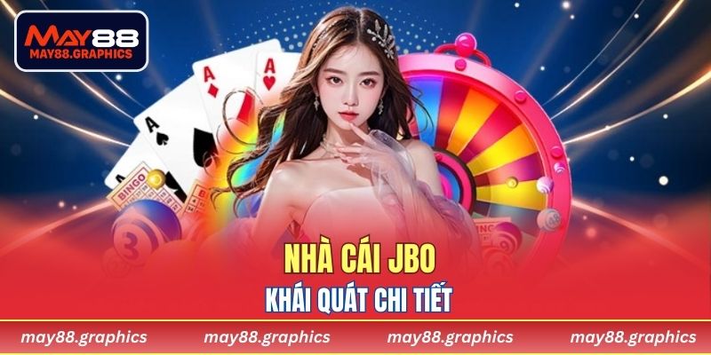 Khái quát chi tiết về nhà cái JBO