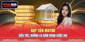 nạp tiền MAY88