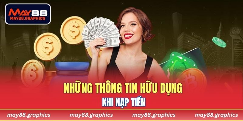 Những thông tin hữu dụng khi nạp tiền