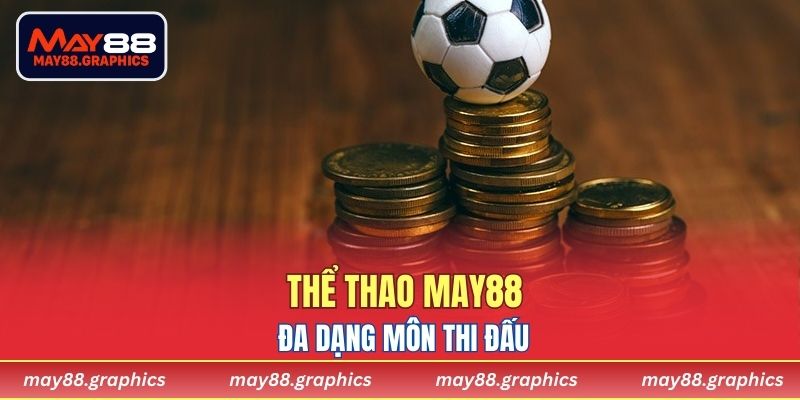 Đa dạng môn thi đấu