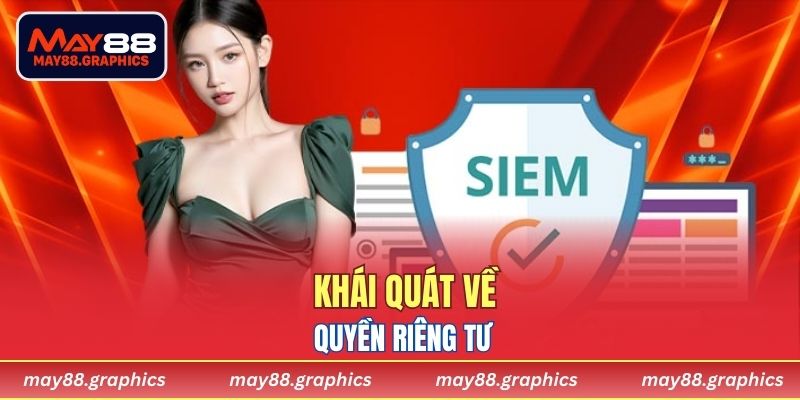 Khái quát về Quyền riêng tư